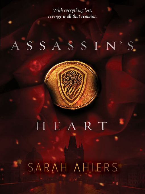 Title details for Assassin's Heart by Sarah Ahiers - Wait list